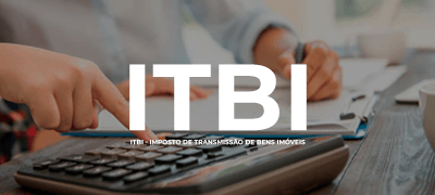 ITBI: guia completo com tudo que você precisa saber