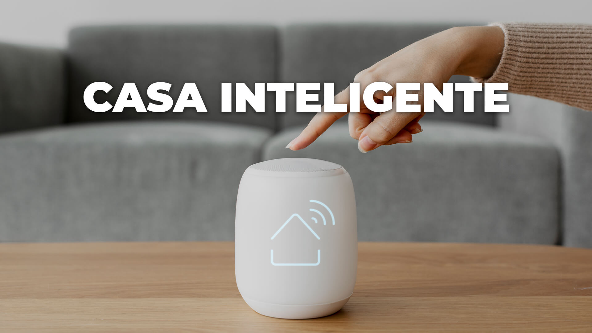 Casa inteligente: o que é, como funciona e como montar a sua